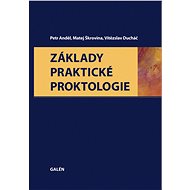 Základy praktické proktologie - Petr Anděl