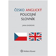 Česko-anglický policejní slovník - Jana Oherová