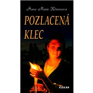 Gilded cage - Hana Marie Körnerová