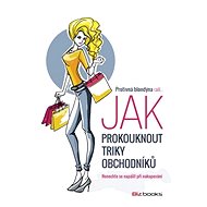 Protivná blondýna radí, jak prokouknout triky obchodníků - Protivná Blondýna