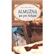 Alms only for the rich - Hana Marie Körnerová