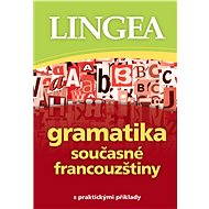 Gramatika současné francouzštiny - Lingea