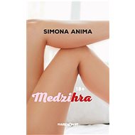 Medzihra - Simona Anima