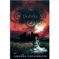 Dedička - Amanda Hockingová