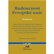 Budoucnost Evropské unie - Prof. Ing. Václav Klaus CSc.