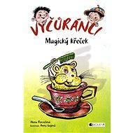 Vyčůránci – Magický křeček - Alena Penzešová