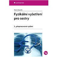 Physical examination for nurses - Marie Nejedlá