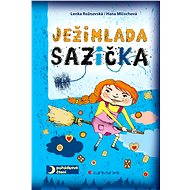 Ježimlada Sazička - Lenka Rožnovská