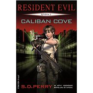 Caliban Cove - S. D. Perry