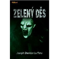 Zelený děs - Joseph Sheridan Le Fanu