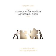 Akvizice a fúze menších a středních firem - Vladimír John