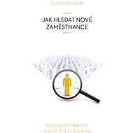 Jak hledat nové zaměstnance - Vladimír John
