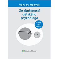 Ze zkušeností dětského psychologa - Václav Mertin