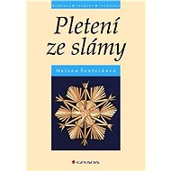 Knitting from straw - Helena Šenfeldová