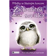 Příběhy se šťastným koncem – Zachráněná sovička - Sue Mongredien
