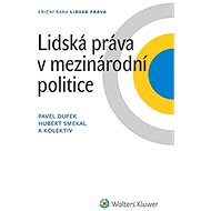 Lidská práva v mezinárodní politice - Pavel Dufek