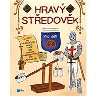 Hravý středověk - Kris Bordessa