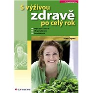 With nutrition healthy all year round - Diana Chrpová
