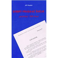 Dobrý práskač Švejk - Jiří Kostúr
