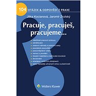 Pracuje, pracuješ, pracujeme… - Jitka Kociánová