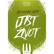 Je načase začít jíst Život - J Vita