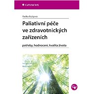 Palliative care in healthcare facilities - Radka Bužgová