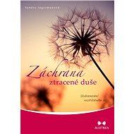 Záchrana ztracené duše - Sandra Ingermanová