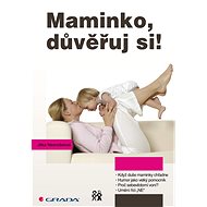 Mommy, trust yourself! - Jitka Nesnídalová