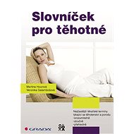 Glossary for pregnant women - Martina Hourová