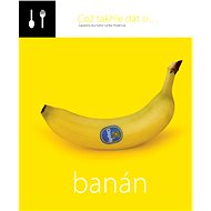 Což takhle dát si... banán - Lenka Požárová