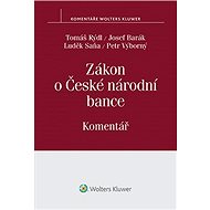 Zákon o České národní bance: Komentář - Tomáš Rýdl