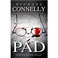 Pád - Michael Connelly