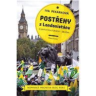 Postřehy z Londonistánu - Iva Pekárková