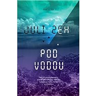 Pod vodou - Juli Zeh