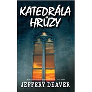 Katedrála hrůzy - Jeffery Deaver