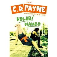 Holubí mambo - C.D. Payne
