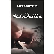 Podvodníčka - Kristína Ježovičová