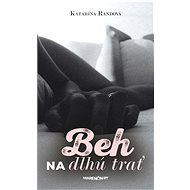 Beh na dlhú trať - Katarína Randová