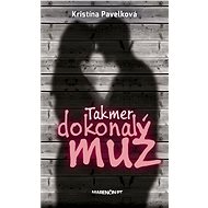 Takmer dokonalý muž - Kristína Pavelková