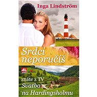 Srdci neporučíš - Inga Lindström