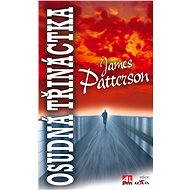Osudná třináctka - James Patterson