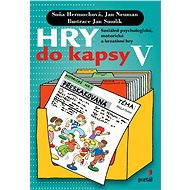 Hry do kapsy V - Jan Neuman  Soňa Hermochová