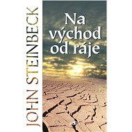 Na východ od ráje - John Steinbeck