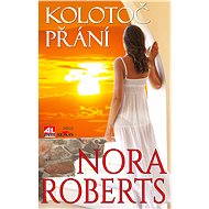 Kolotoč přání - Nora Roberts