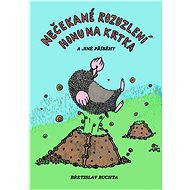 Nečekané rozuzlení honu na krtka a jiné příběhy - Břetislav Buchta