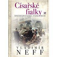 Císařské fialky - Vladimír Neff