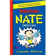 Velkej frajer Nate 2 - Lincoln Peirce