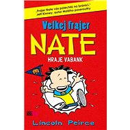 Velkej frajer Nate 4 - Lincoln Peirce