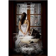 Rosemary má děťátko - Ira Levin