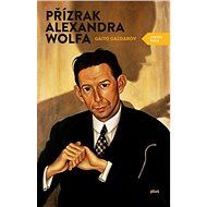 Přízrak Alexandra Wolfa - Gaito Gazdanov